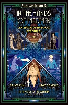 In the Hands of Madmen: An Arkham Horror Omnibus Large type / large print edition