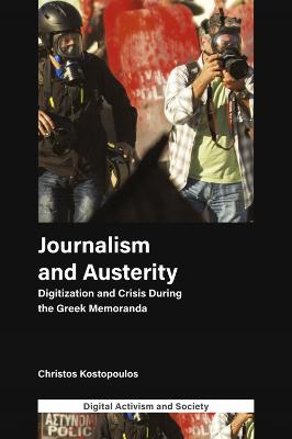 Journalism and Austerity: Digitization and Crisis During the Greek Memoranda
