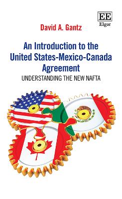 Introduction to the United States-Mexico-Canada Agreement: Understanding the New NAFTA