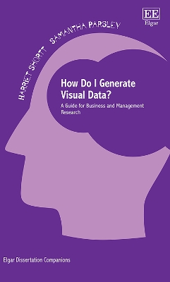 How Do I Generate Visual Data?: A Guide for Business and Management Research