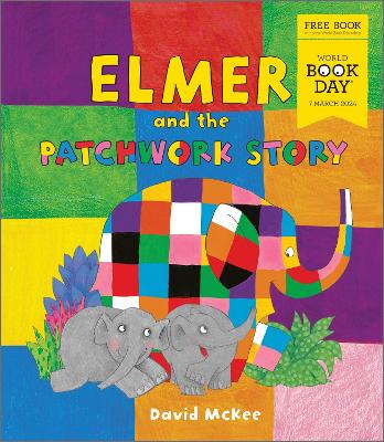 Elmer and the Patchwork Story: A World Book Day 2024 mini book