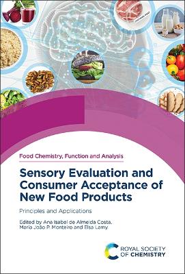 Sensory Evaluation and Consumer Acceptance of New Food Products: Principles and Applications
