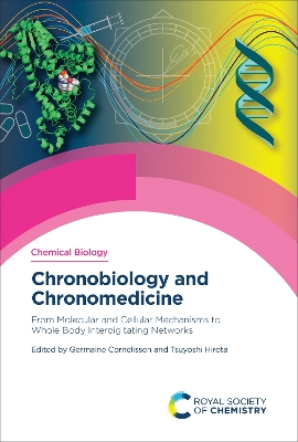 Chronobiology and Chronomedicine: From Molecular and Cellular Mechanisms to Whole Body Interdigitating Networks