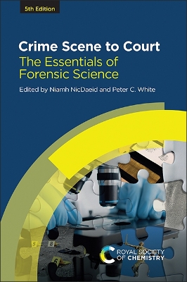 Crime Scene to Court: The Essentials of Forensic Science 5th edition