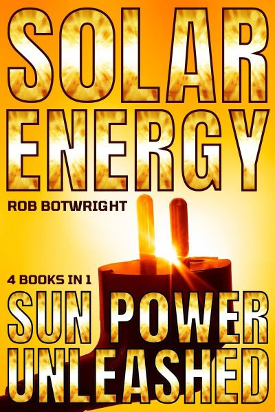 Solar Energy: Sun Power Unleashed