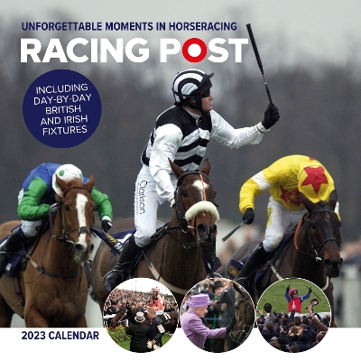 Racing Post's Unforgettable Moments Wall Calendar 2023