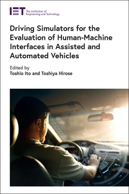 Driving Simulators for the Evaluation of Human-Machine Interfaces in  Assisted and Automated Vehicles