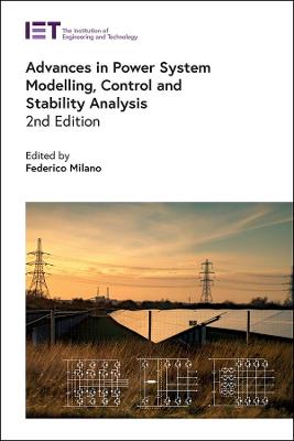 Advances in Power System Modelling, Control and Stability Analysis 2nd edition