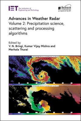 Advances in Weather Radar: Precipitation science, scattering and processing algorithms, Volume 2