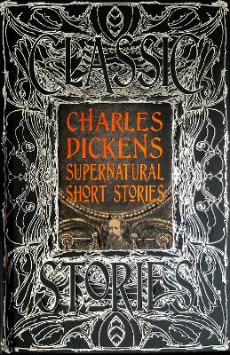 Charles Dickens Supernatural Short Stories: Classic Tales Not for Online ed.