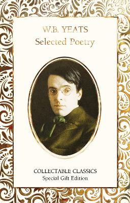 W.B. Yeats Selected Poetry New edition