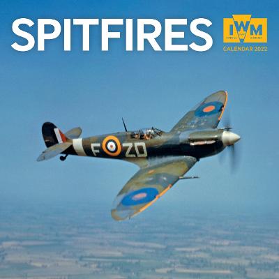 Imperial War Museum - Spitfires Wall Calendar 2022 (Art Calendar) New edition