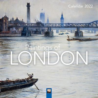 Museum of London: Paintings of London Wall Calendar 2022 (Art Calendar) New edition