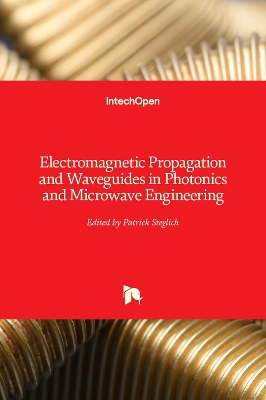 Electromagnetic Propagation and Waveguides in Photonics and Microwave  Engineering