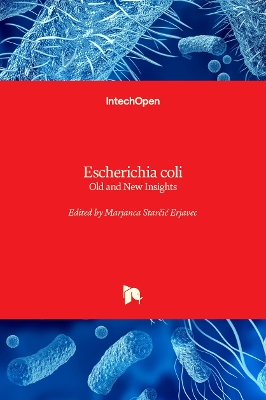 Escherichia coli: Old and New Insights