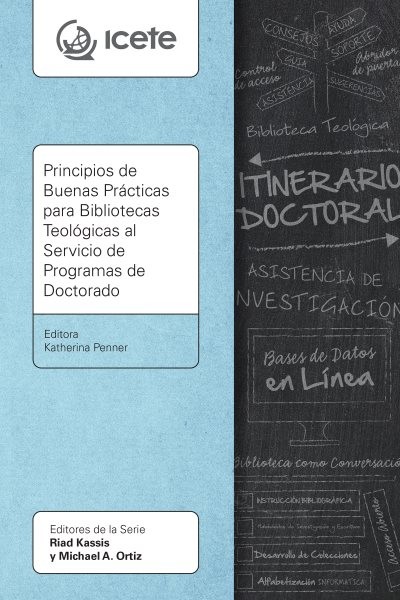 Principios de Buenas PrÃ¡cticas para Bibliotecas TeolÃ³gicas al Servicio de Programas de Doctorado