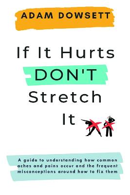 If It Hurts, Don't Stretch It