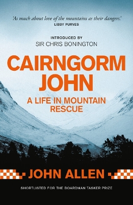 Cairngorm John: A life in mountain rescue New edition