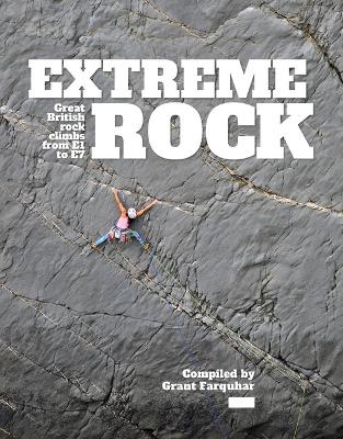 Extreme Rock: Great British rock climbs from E1 to E7 2025 edition