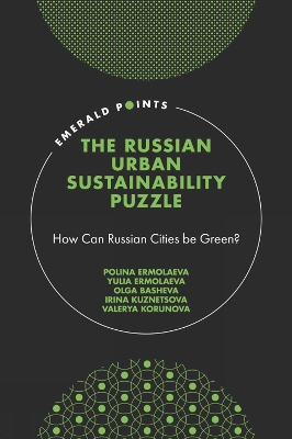 Russian Urban Sustainability Puzzle: How Can Russian Cities be Green?