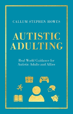 Untitled: Real World Guidance for Autistic Adults and Allies