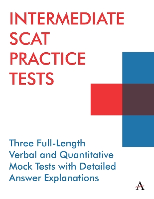 Intermediate SCAT Practice Tests: Three Full-Length Verbal and Quantitative Mock Tests with Detailed Answer  Explanations
