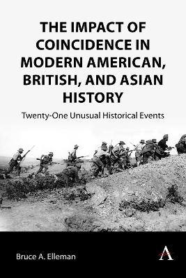 Impact of Coincidence in Modern American, British, and Asian History: Twenty-One Unusual Historical Events