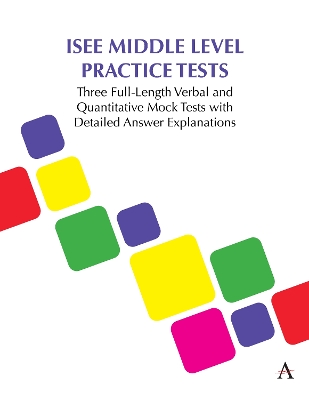ISEE Middle Level Practice Tests: Three Full-Length Verbal and Quantitative Mock Tests with Detailed Answer  Explanations