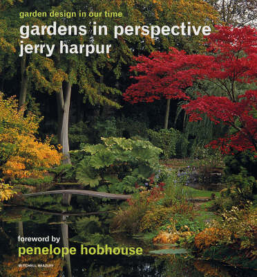 Gardens in Perspective: Garden Design in Our Time