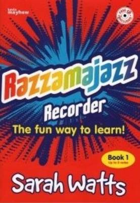 Razzamajazz Recorder Book 1 The fun and exciting way to learn the recorder