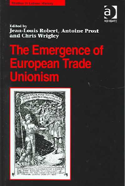 Emergence of European Trade Unionsim