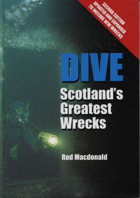 Dive: Scotland's Greatest Wrecks