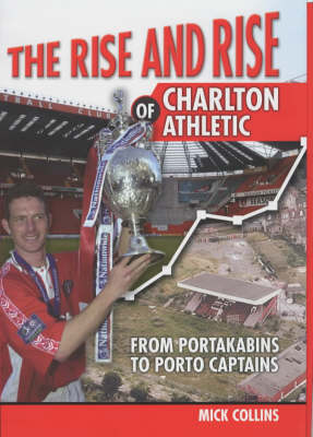 Rise & Rise Of Charlton Athletic