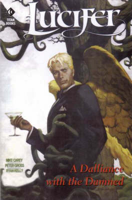 Lucifer: A Dalliance with the Damned