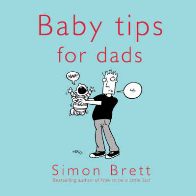 Baby Tips For Dads