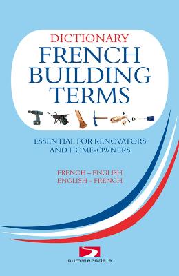 Dictionary of French Building Terms