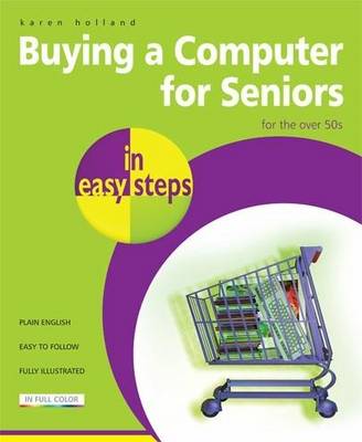 Buying a Computer for Seniors in Easy Steps: for the Over 50's