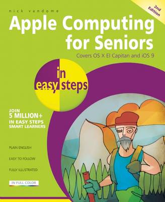 Apple Computing for Seniors in easy steps, 2nd Edition