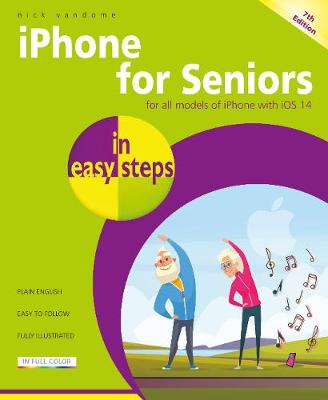 iPhone for Seniors in easy steps 7th edition