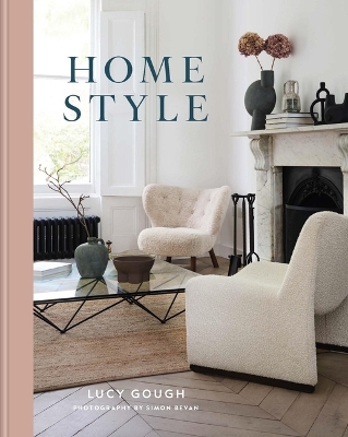 Home Style Handbook: Understand your true style and how to implement it