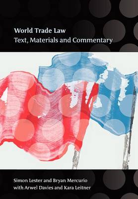 World Trade Law: Text, Materials and Commentary