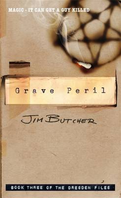 Grave Peril: The Dresden Files, Book Three