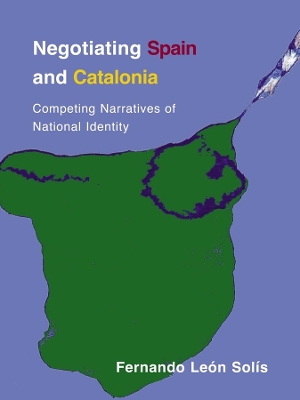 Negotiating Spain and Catalonia: Competing Narratives of National Identity