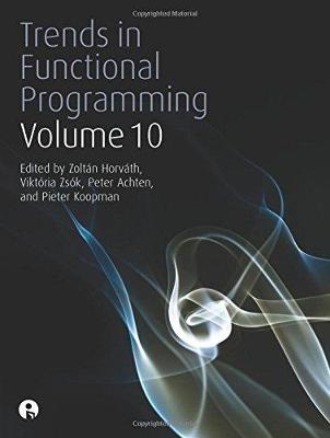 Trends in Functional Programming Volume 10