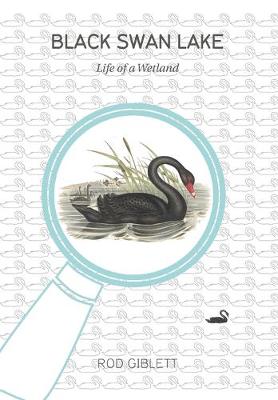 Black Swan Lake: Life of a Wetland