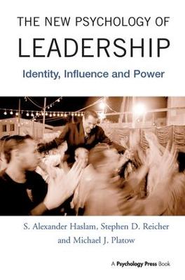 New Psychology of Leadership: Identity, Influence and Power