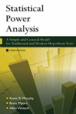 Statistical Power Analysis: A Simple and General Model for Traditional and Modern Hypothesis Tests,  Third Edition 3rd New edition