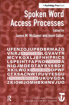 Spoken Word Access Processes (SWAP): A Special Issue of Language and Cognitive Processes