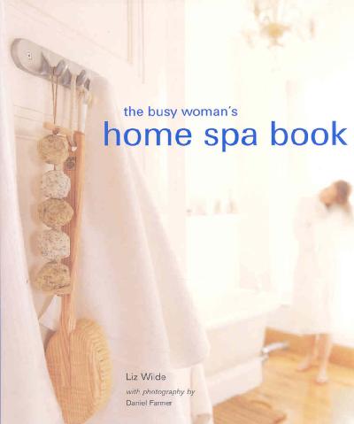 Busy Woman's Home Spa Book