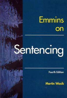 Emmins on Sentencing 4th Revised edition